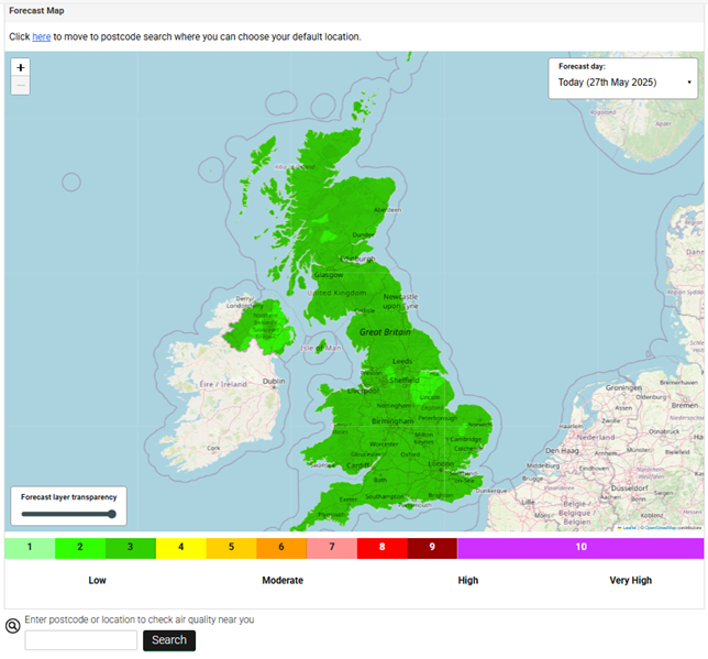 A forecast map of the United Kingdom and Ireland displays air quality levels for 27th May 2025. The map is colour-coded using a scale from 1 to 10:
Green (1–3): Low pollution
Yellow to Orange (4–6): Moderate pollution
Red (7–9): High pollution
Purple (10): Very high pollution
Most regions on the map are shaded green, indicating low levels of air pollution across the UK and Ireland. A search bar is located at the bottom of the image, allowing users to enter a postcode or location to check local air quality.
The map provides a visual summary of current air quality conditions, helping users understand pollution levels in their area.